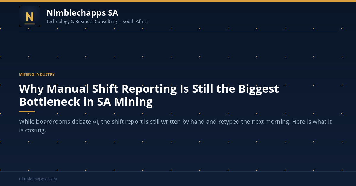 Shift Mine Shift Reporting in SA Mining: Why Manual Capture Is Still the Biggest ...